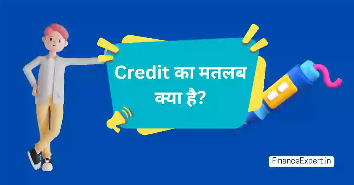 bank me credit ka matlab