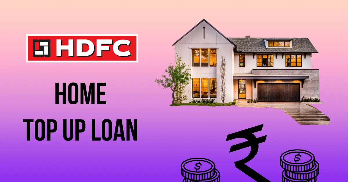 HDFC Home Loan Top up