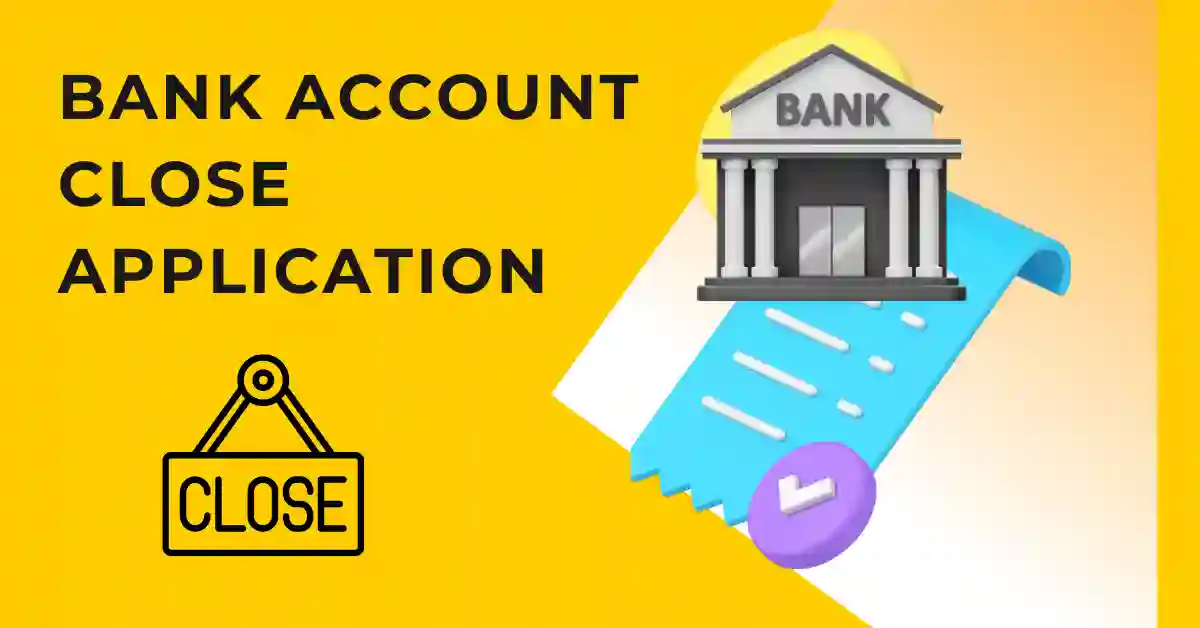 bank account close application
